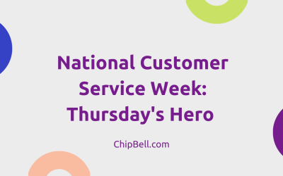 National Customer Service Week: Thursday’s Hero